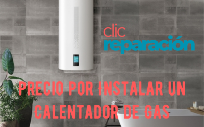 Precio por Instalar un Calentador de Gas