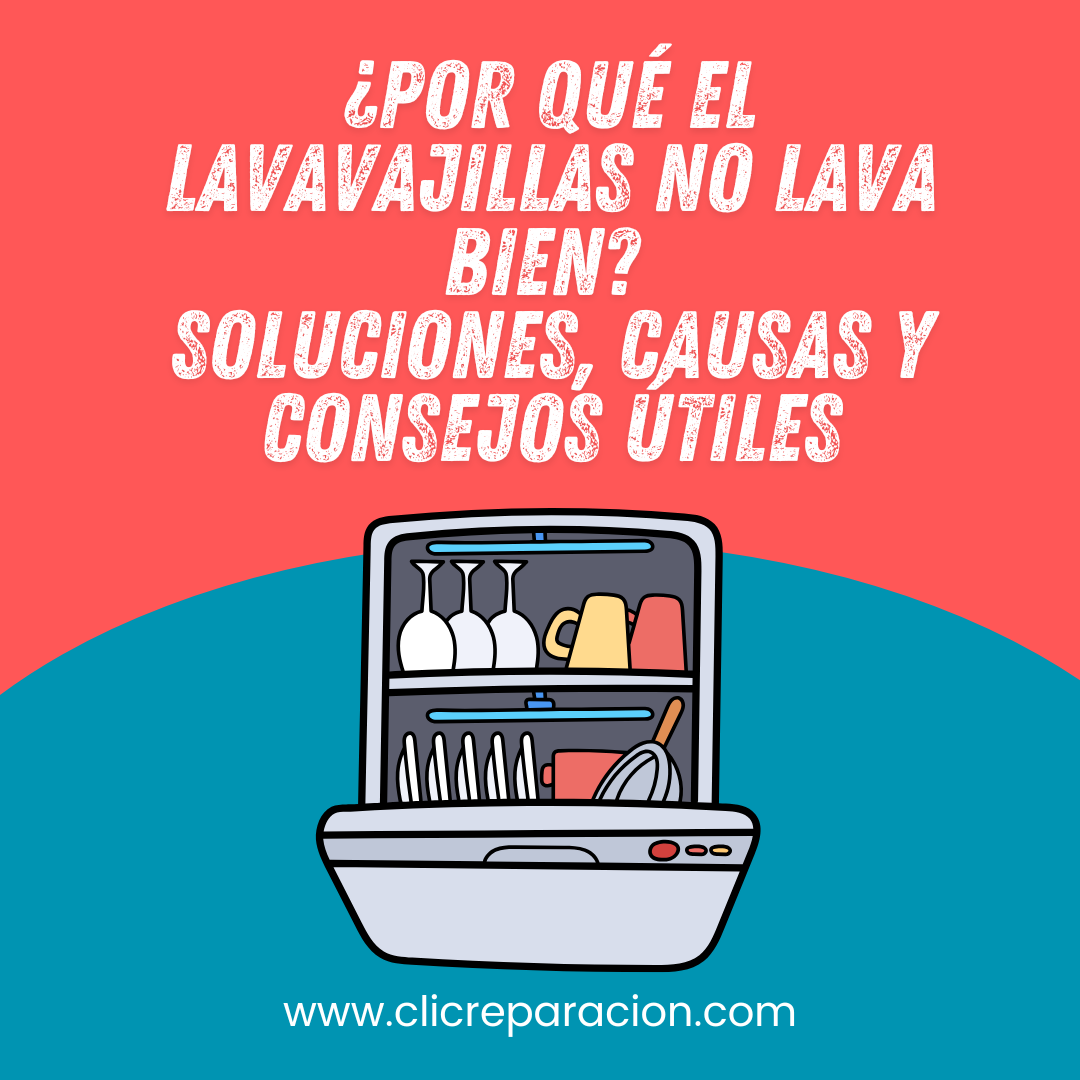 ¿Por qué el lavavajillas no lava bien? Soluciones, causas y consejos útiles